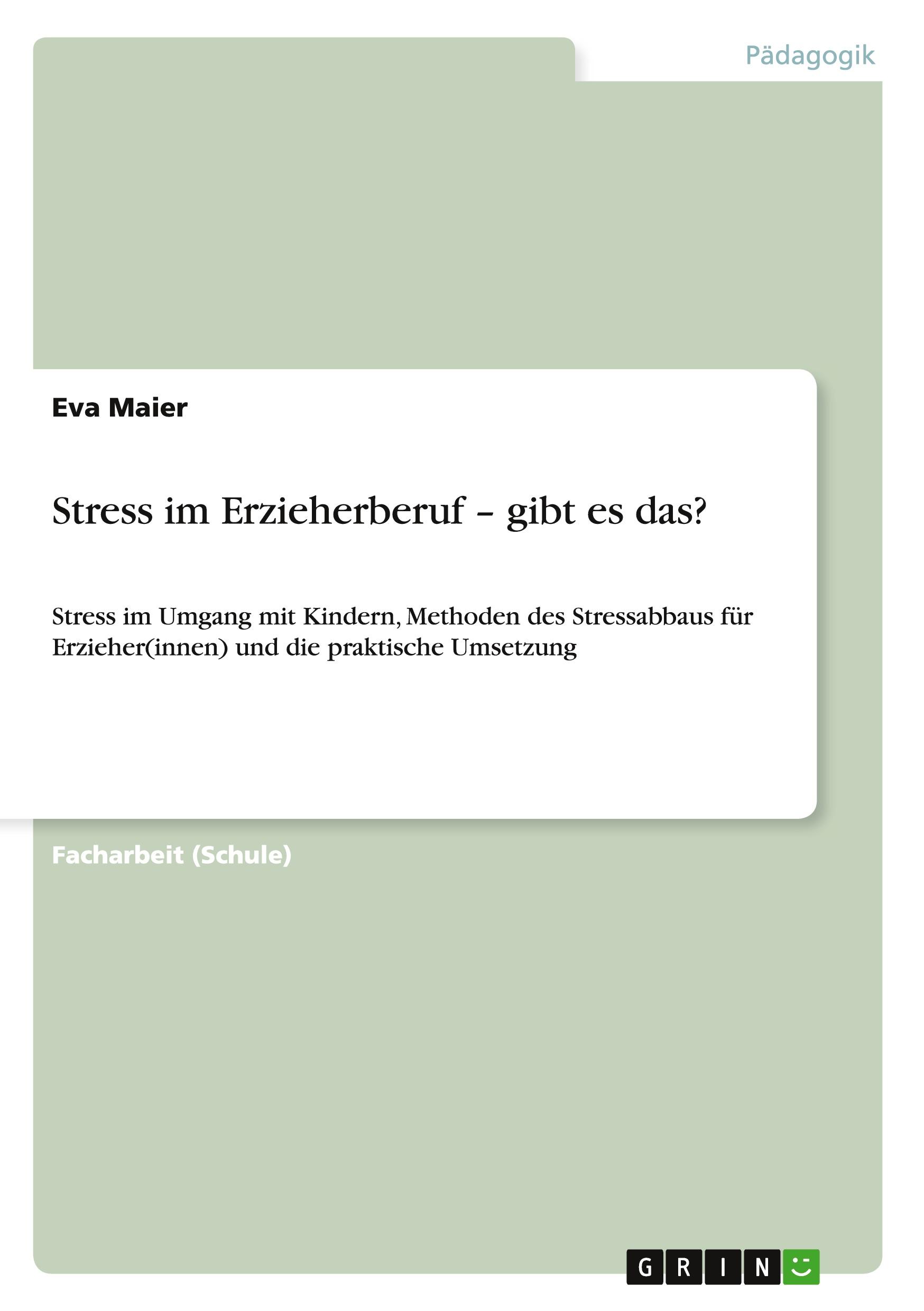 Cover: 9783656617334 | Stress im Erzieherberuf - gibt es das? | Eva Maier | Taschenbuch