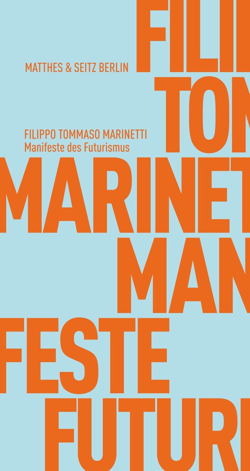 Cover: 9783957572820 | Manifeste des Futurismus | Filippo Tommaso Marinetti | Taschenbuch