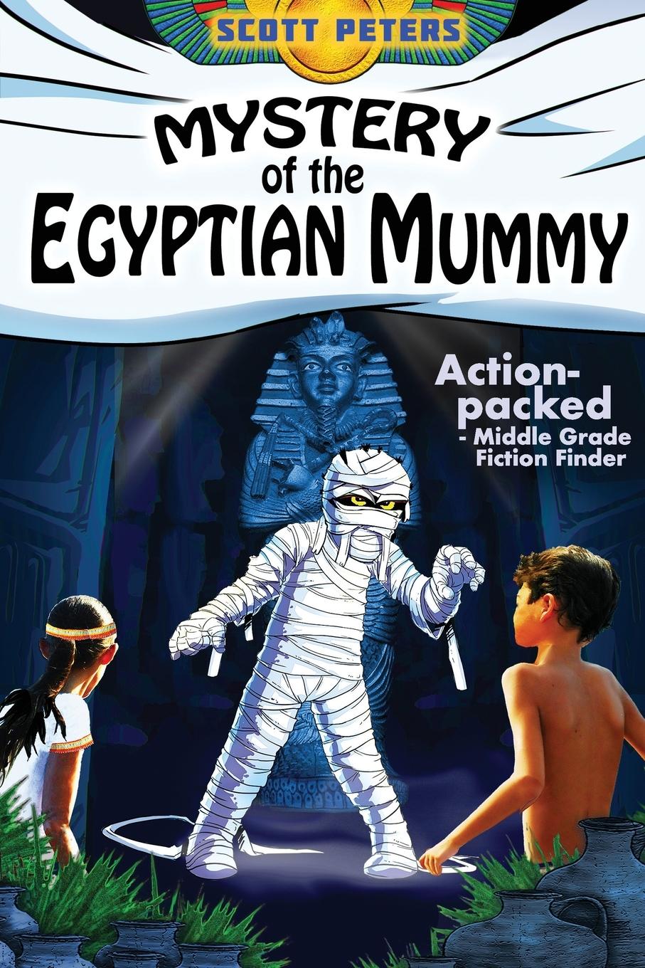 Cover: 9780985985295 | Mystery of the Egyptian Mummy | An Ancient Egypt Kids Book | Peters