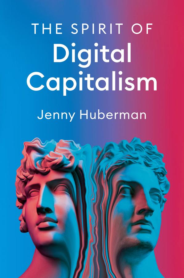 Cover: 9781509553969 | The Spirit of Digital Capitalism | Jenny Huberman | Taschenbuch | 2022