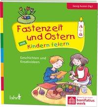 Cover: 9783784036007 | Fastenzeit und Ostern mit Kindern feiern | Georg Austen | Taschenbuch