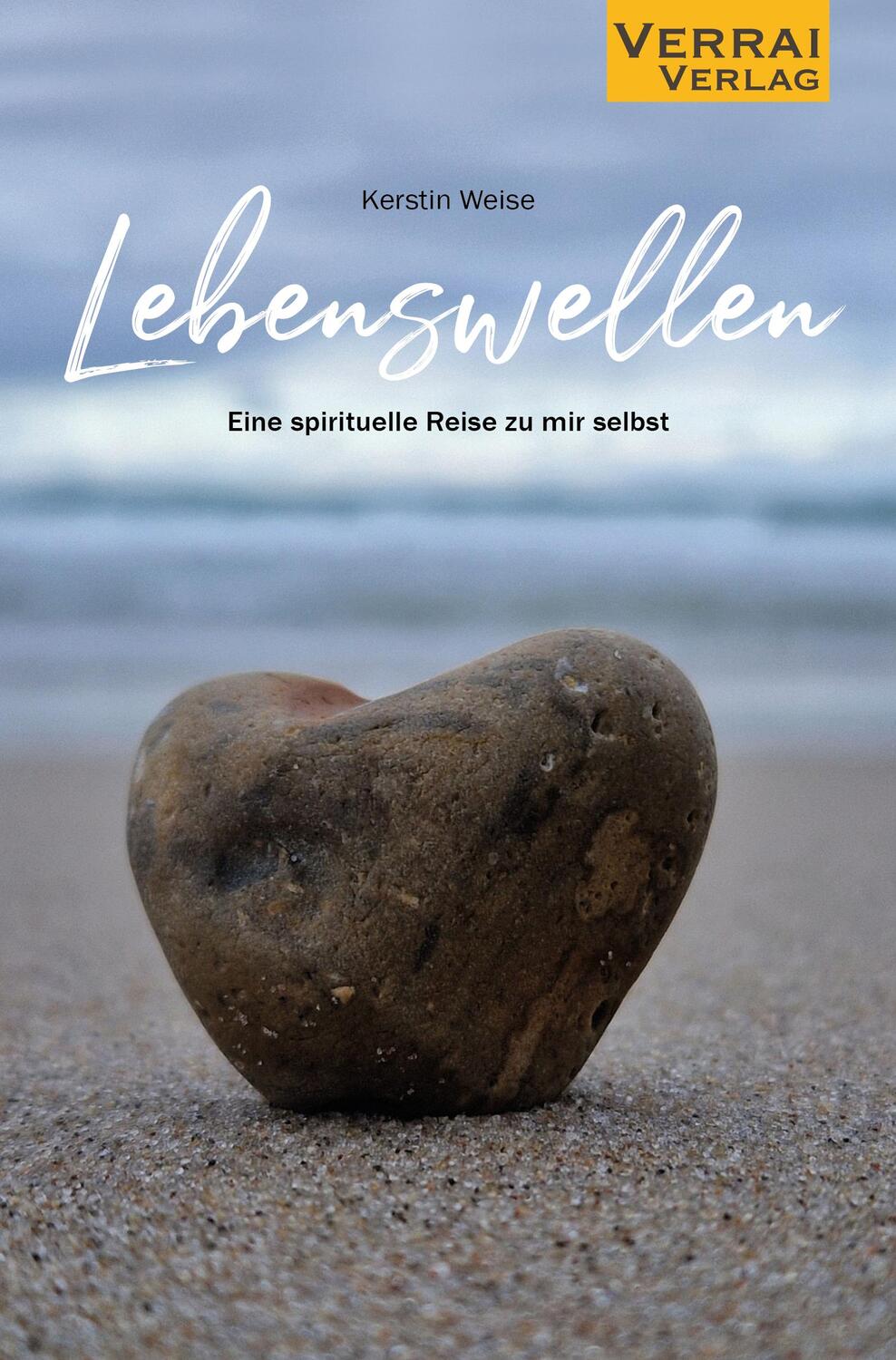 Cover: 9783948342869 | Lebenswellen | Eine spirituelle Reise zu mir selbst | Kerstin Weise