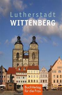 Cover: 9783897985049 | Lutherstadt Wittenberg | Eoin Rundgang, Minibibliothek | Joestel