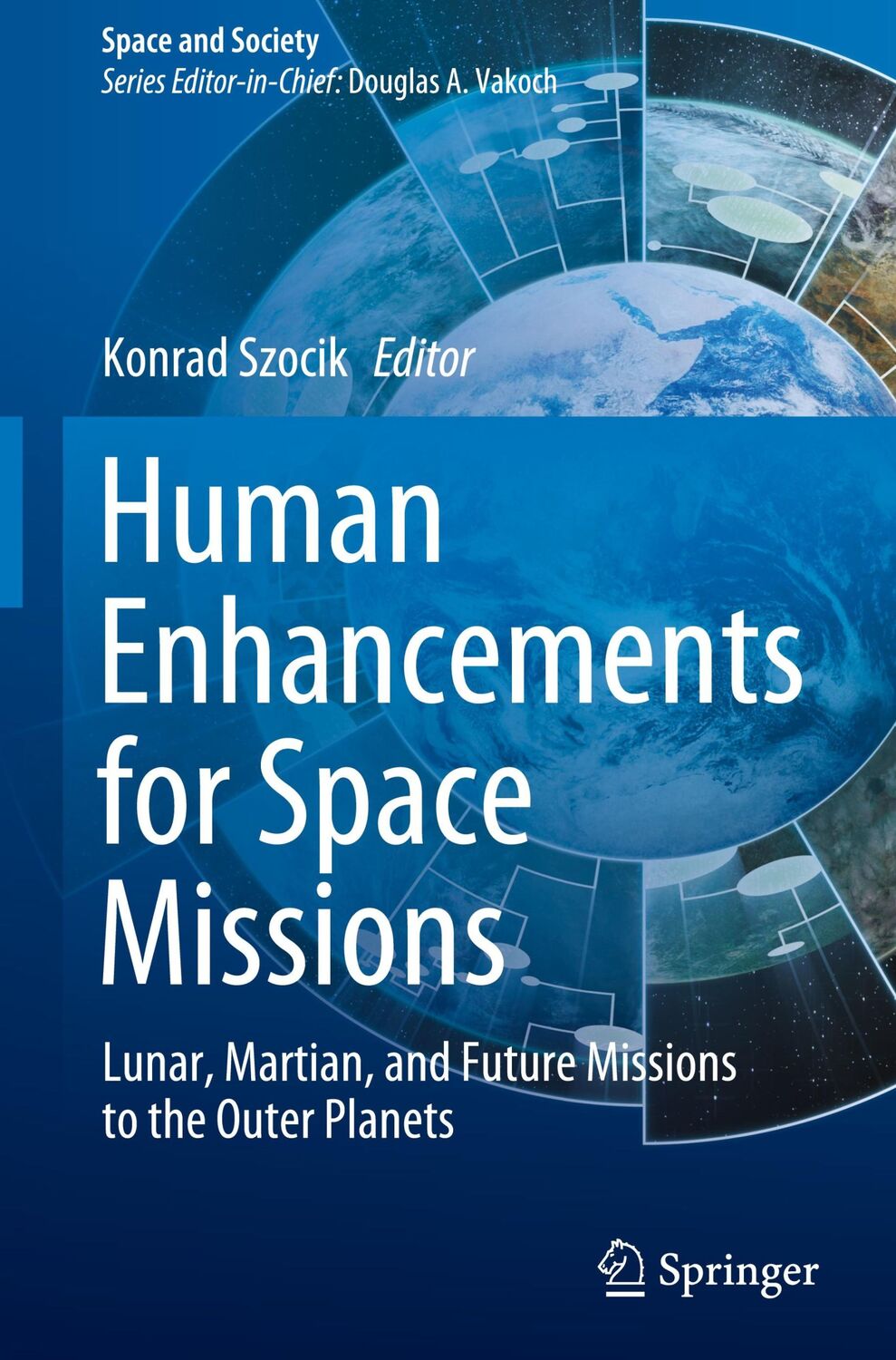 Cover: 9783030420352 | Human Enhancements for Space Missions | Konrad Szocik | Buch | xiv