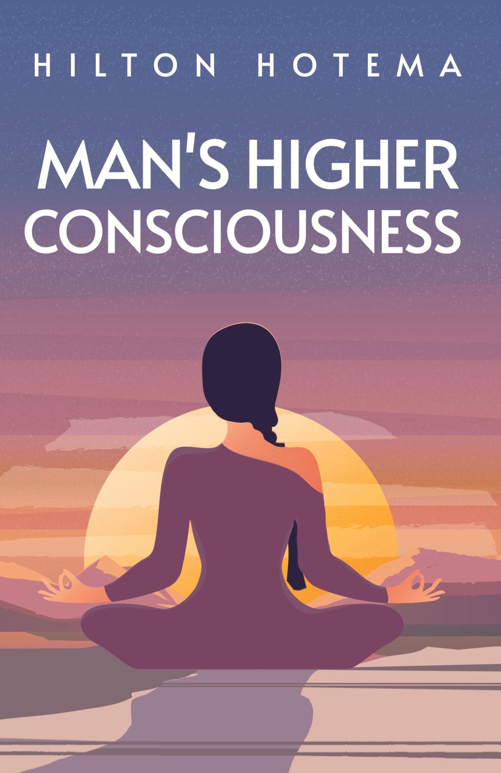 Cover: 9781639231096 | Man's Higher Consciousness | Hilton Hotema | Taschenbuch | Englisch