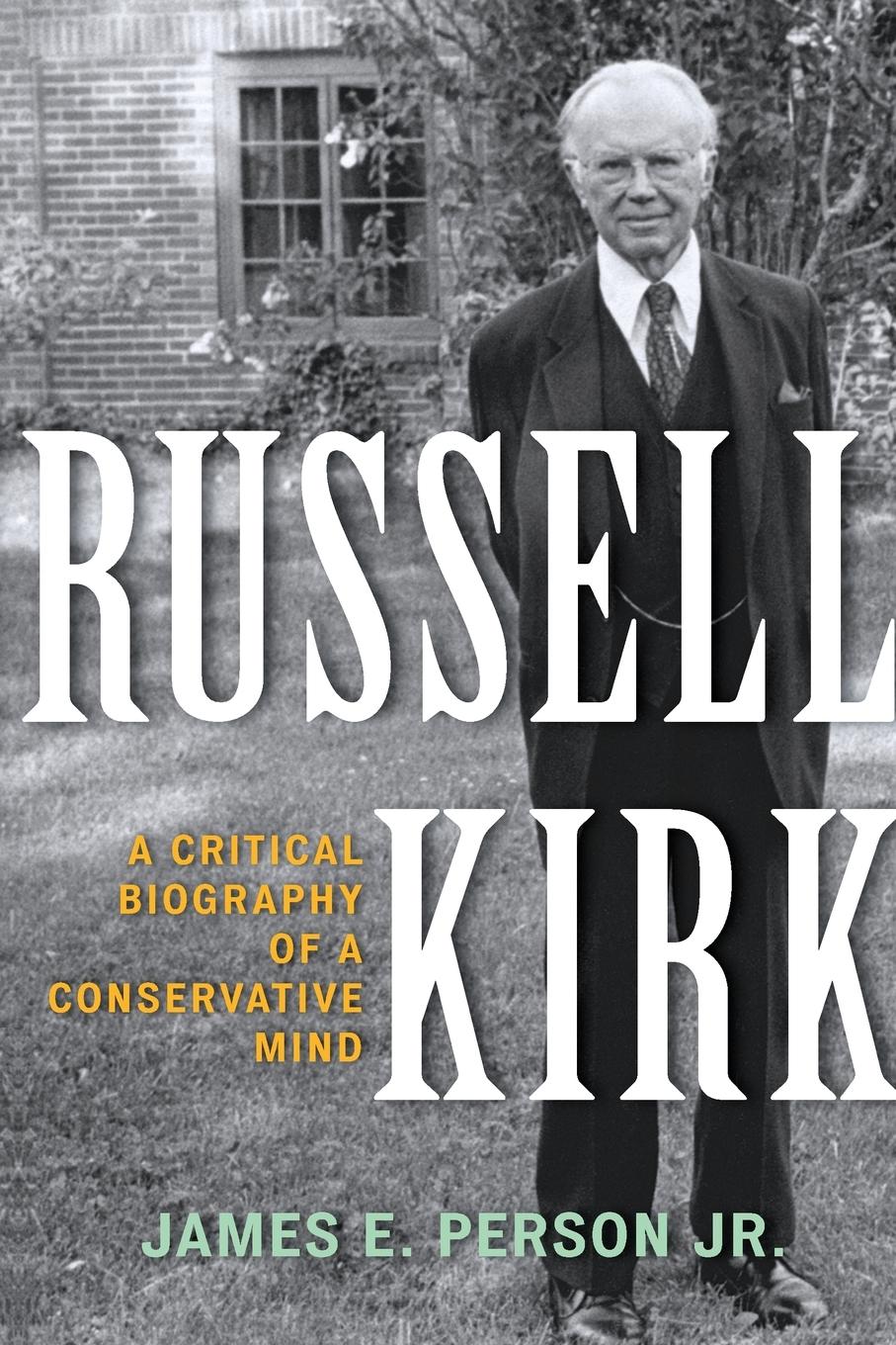 Cover: 9781442251854 | Russell Kirk | A Critical Biography of a Conservative Mind | Person