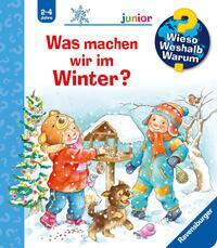 Cover: 9783473326532 | Wieso? Weshalb? Warum? junior, Band 58: Was machen wir im Winter?