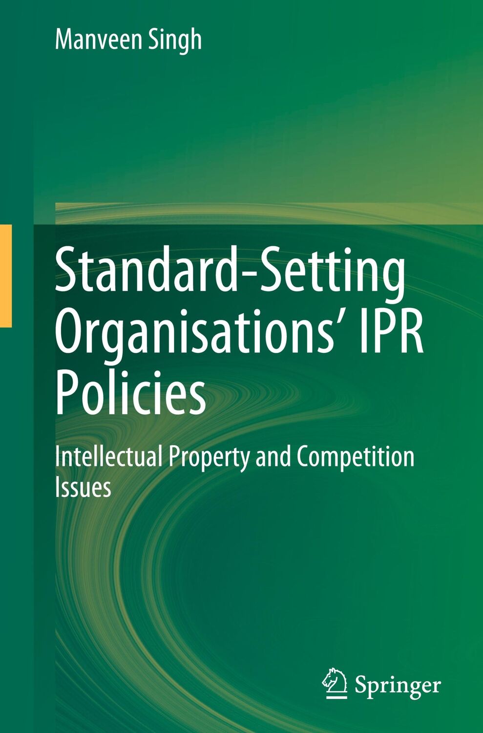 Cover: 9789811926228 | Standard-Setting Organisations¿ IPR Policies | Manveen Singh | Buch