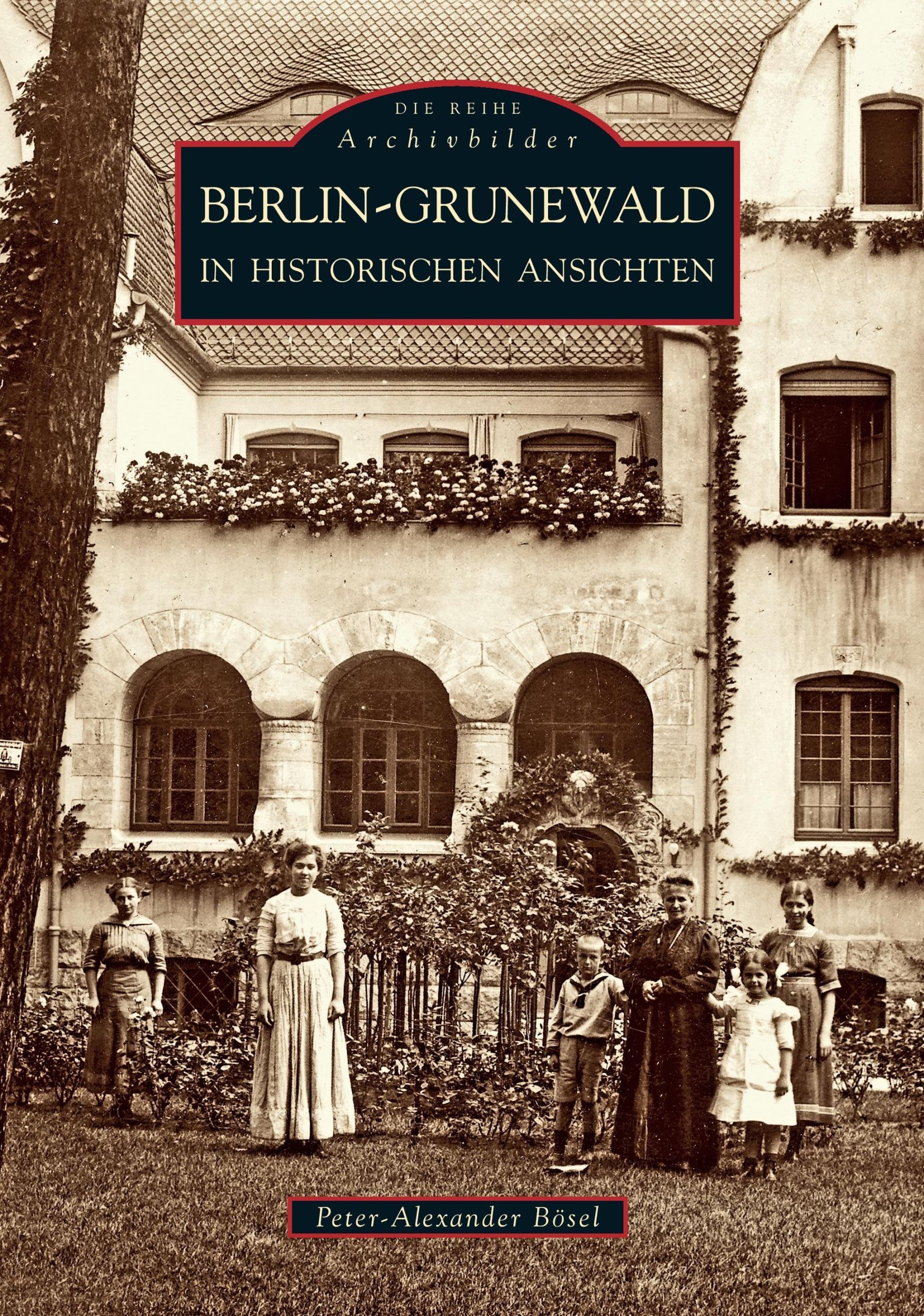 Cover: 9783897028531 | Berlin-Grunewald in historischen Ansichten | Peter-Alexander Bösel