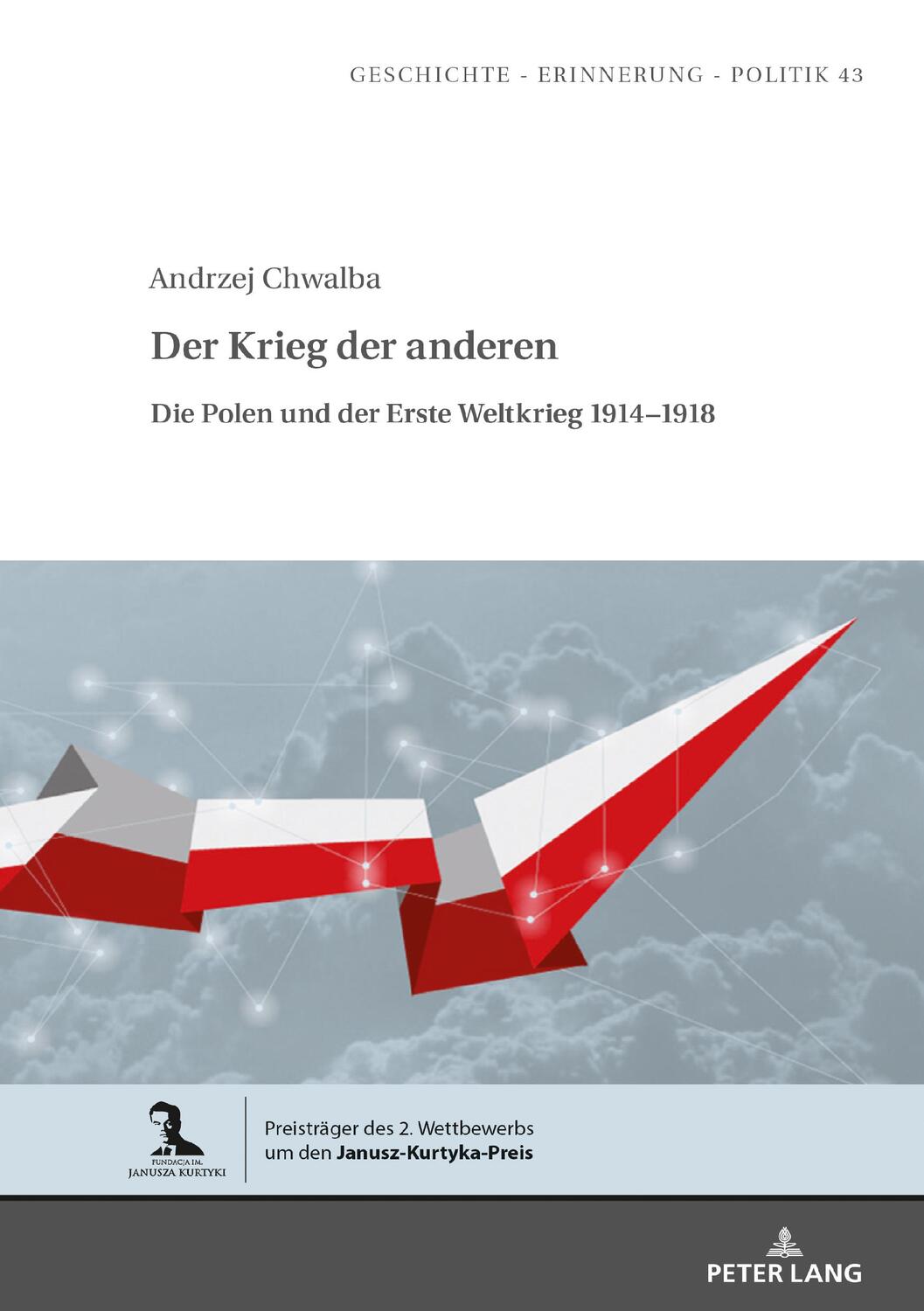 Cover: 9783631831281 | Der Krieg der anderen | Die Polen und der Erste Weltkrieg 1914¿1918