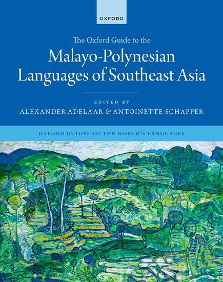 Cover: 9780198807353 | The Oxford Guide to the Malayo-Polynesian Languages of Southeast Asia