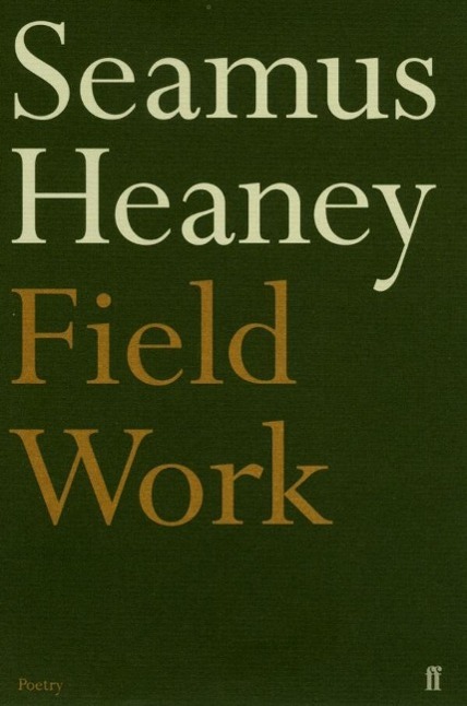 Cover: 9780571114337 | Field Work | Seamus Heaney | Taschenbuch | Kartoniert / Broschiert