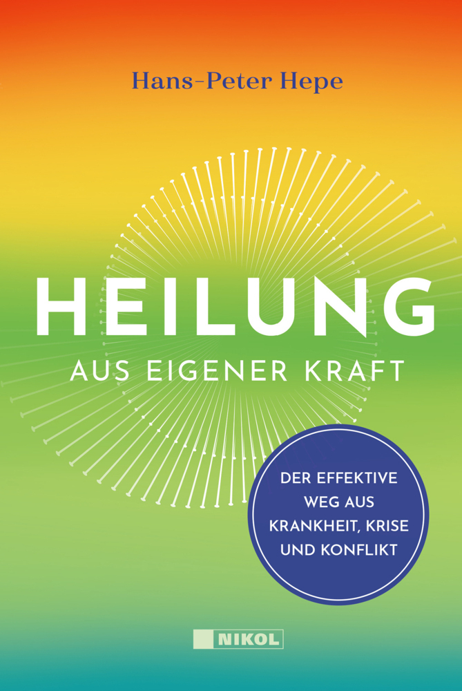 Cover: 9783868207163 | Heilung aus eigener Kraft | Hans-Peter Hepe | Buch | 281 S. | Deutsch