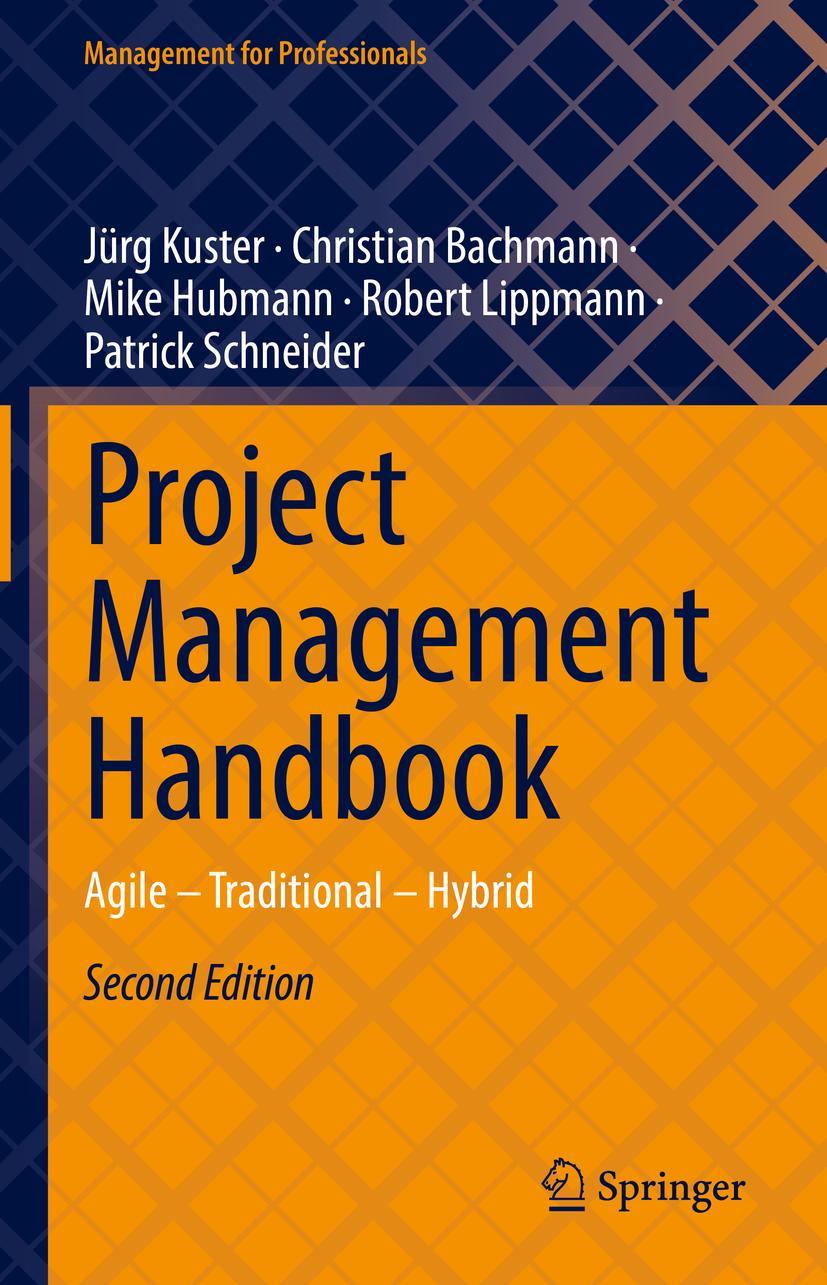 Cover: 9783662662106 | Project Management Handbook | Agile - Traditional - Hybrid | Buch