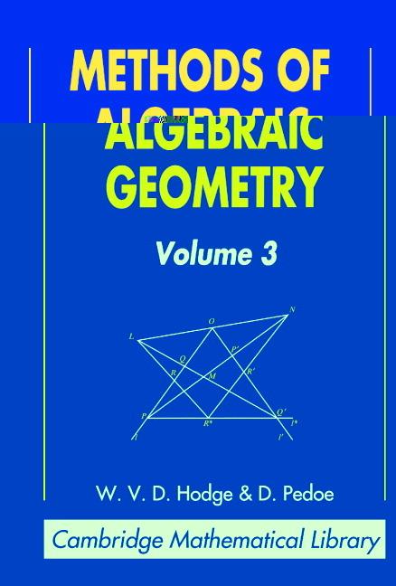 Cover: 9780521467759 | Methods of Algebraic Geometry | Volume 3 | W. V. D. Hodge (u. a.)