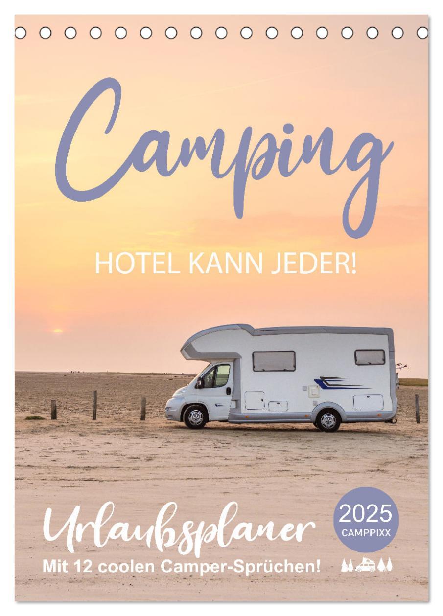 Cover: 9783435908752 | Camping - Hotel kann jeder! (Tischkalender 2025 DIN A5 hoch),...