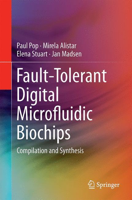 Cover: 9783319230719 | Fault-Tolerant Digital Microfluidic Biochips | Paul Pop (u. a.) | Buch