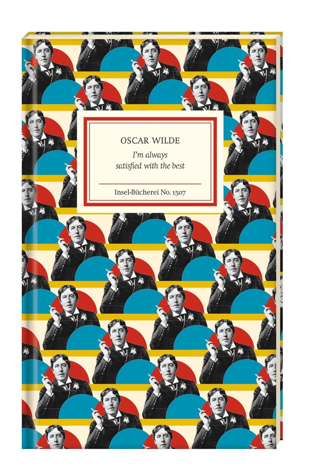 Bild: 9783458195078 | I am always satisfied with the Best | Oscar Wilde | Buch | 126 S.