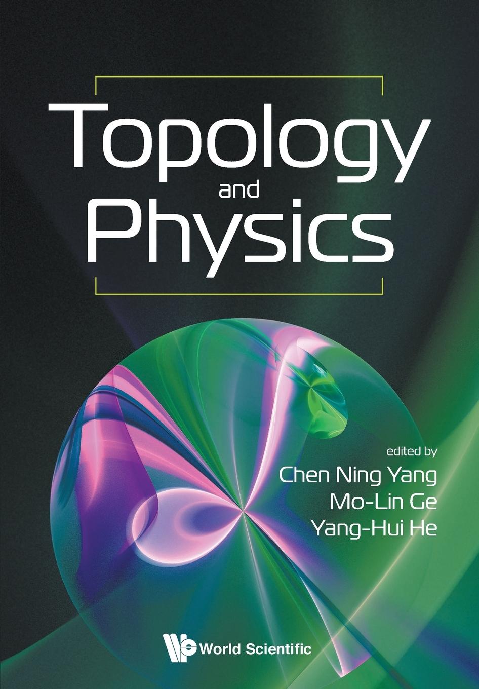 Cover: 9789813278509 | TOPOLOGY AND PHYSICS | Mo-Lin Ge &amp; Yang-Hui He Chen Ning Yang | Buch