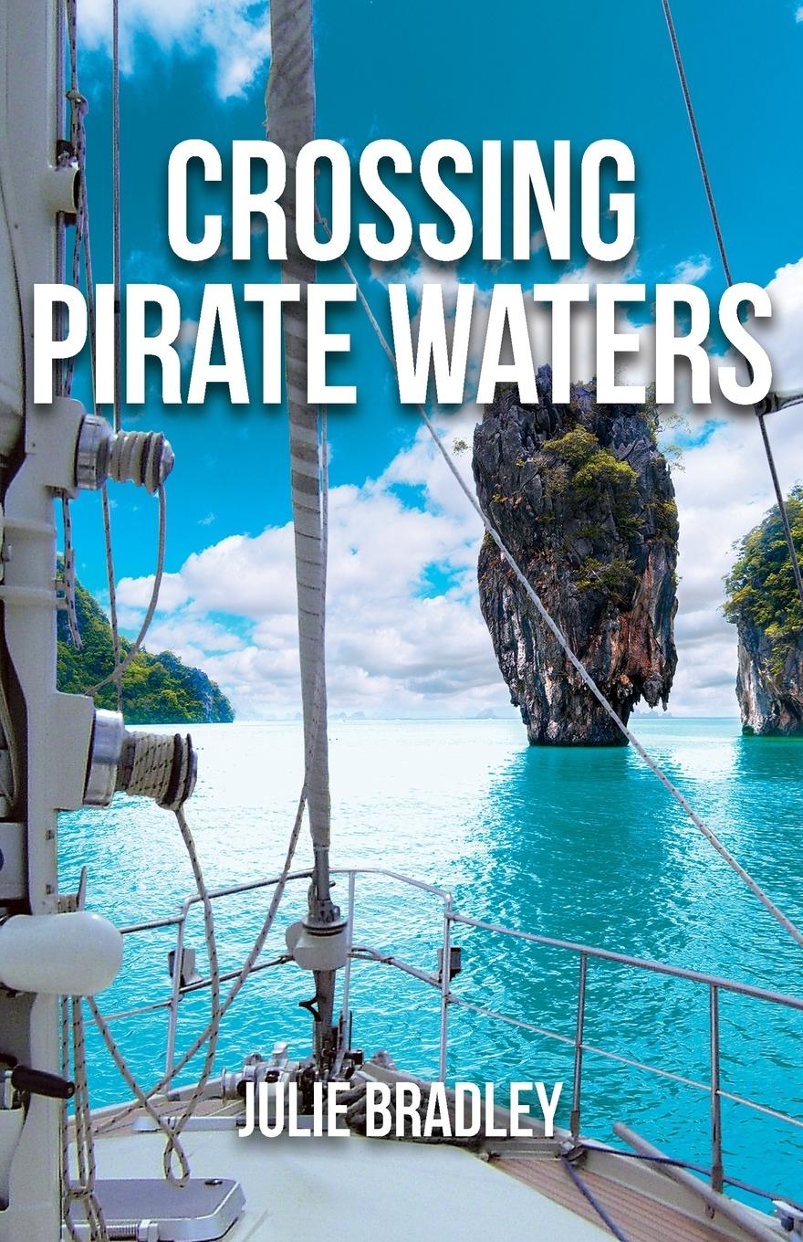 Cover: 9781732918429 | Crossing Pirate Waters | Julie Bradley | Taschenbuch | Englisch | 2020