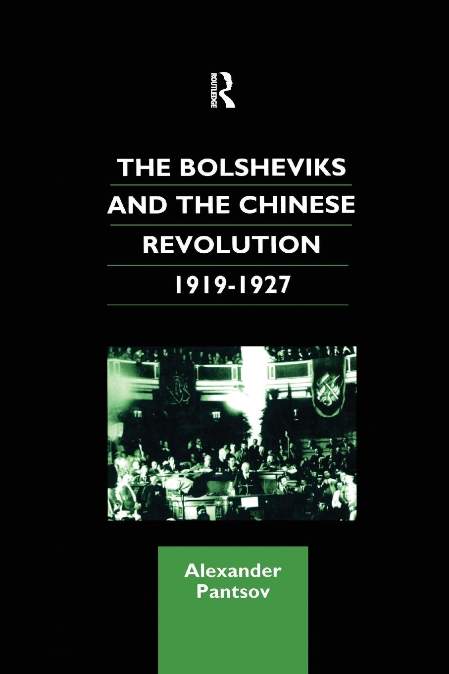 Cover: 9781138964853 | The Bolsheviks and the Chinese Revolution 1919-1927 | Pantsov | Buch