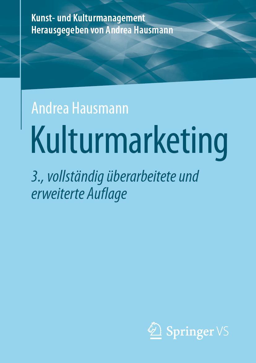 Cover: 9783658347840 | Kulturmarketing | Andrea Hausmann | Taschenbuch | ix | Deutsch | 2021