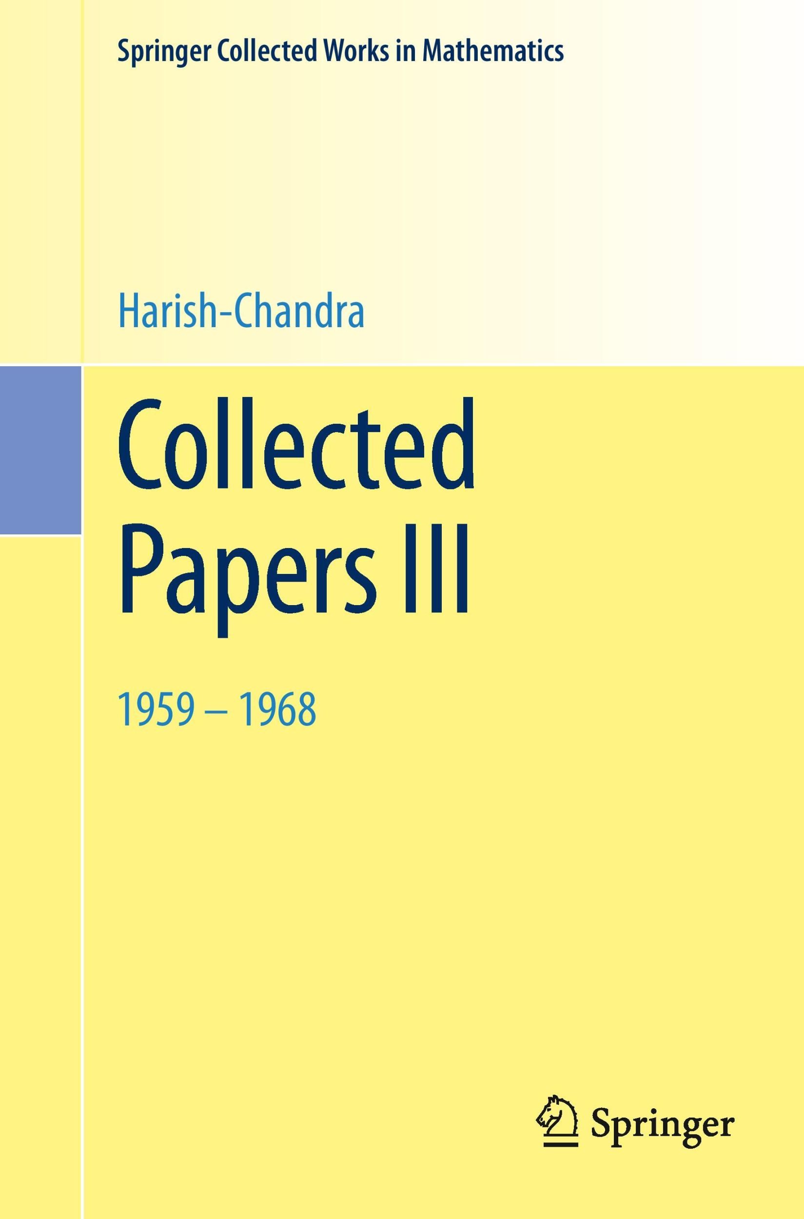 Cover: 9783662454527 | Collected Papers III | 1959 - 1968 | Harish-Chandra | Taschenbuch