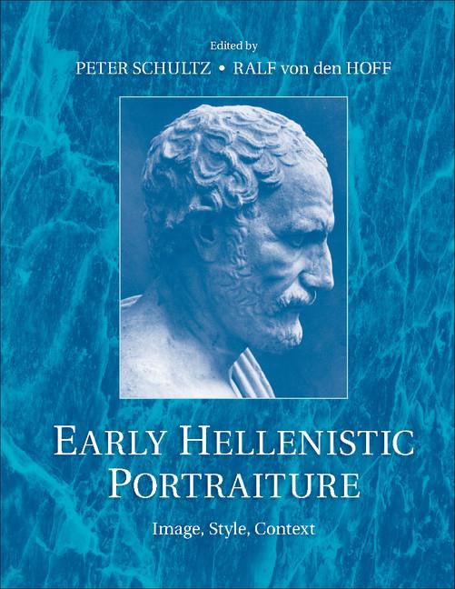 Cover: 9781107661851 | Early Hellenistic Portraiture | Peter Schultz (u. a.) | Taschenbuch