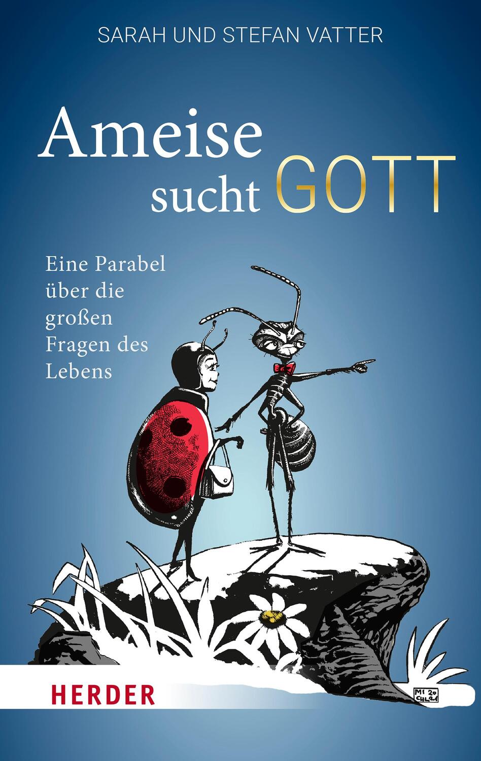 Cover: 9783451033193 | Ameise sucht Gott | Eine Parabel über die großen Fragen des Lebens