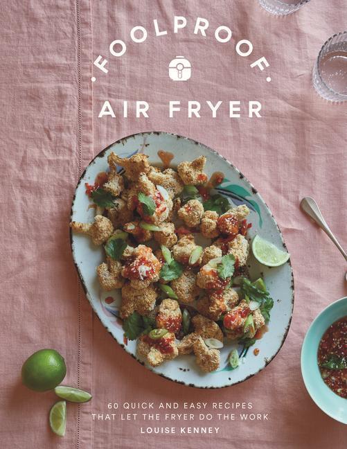 Cover: 9781787139671 | Foolproof Air Fryer | Louise Kenney | Buch | Gebunden | Englisch