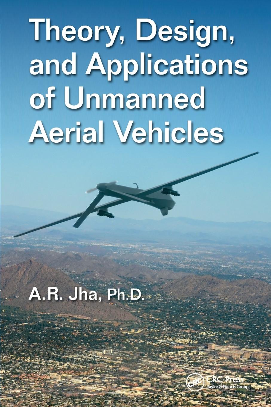 Cover: 9780367574239 | Theory, Design, and Applications of Unmanned Aerial Vehicles | D