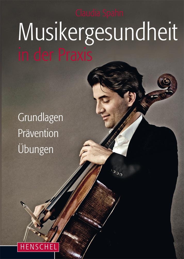 Cover: 9783894877613 | Musikergesundheit in der Praxis | Grundlagen, Prävention, Übungen