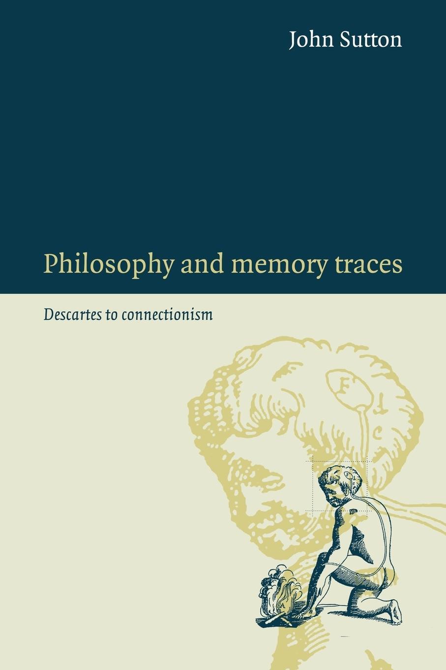 Cover: 9780521039376 | Philosophy and Memory Traces | Descartes to Connectionism | Sutton