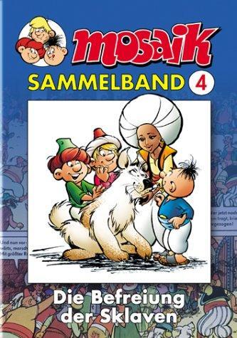 Cover: 9783932667640 | MOSAIK Sammelband 04. Die Befreiung der Sklaven | Klaus D. Schleiter