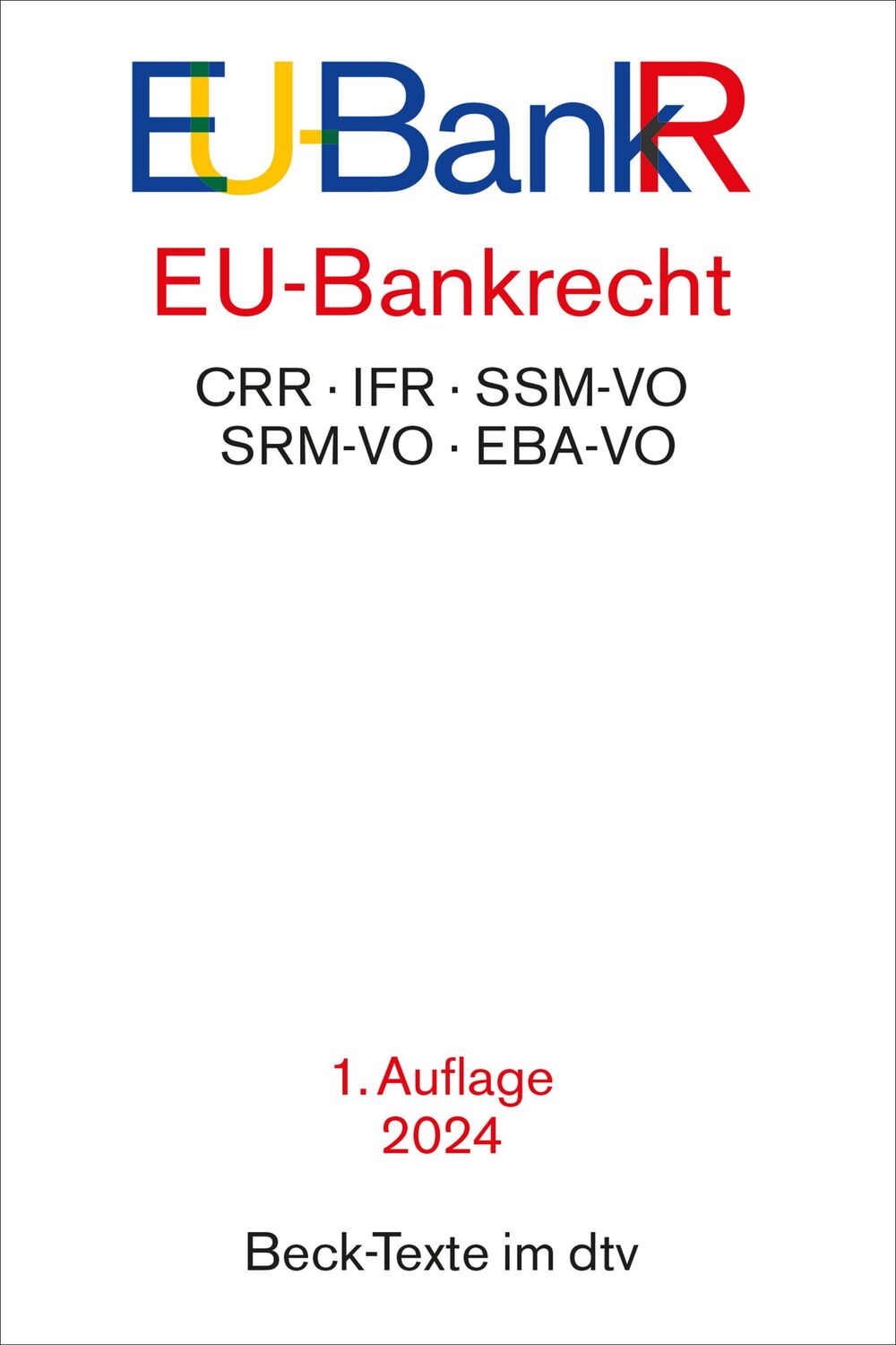 Cover: 9783423532433 | EU-Bankrecht | Rechtsstand: 1. Februar 2024 | Taschenbuch | 1416 S.