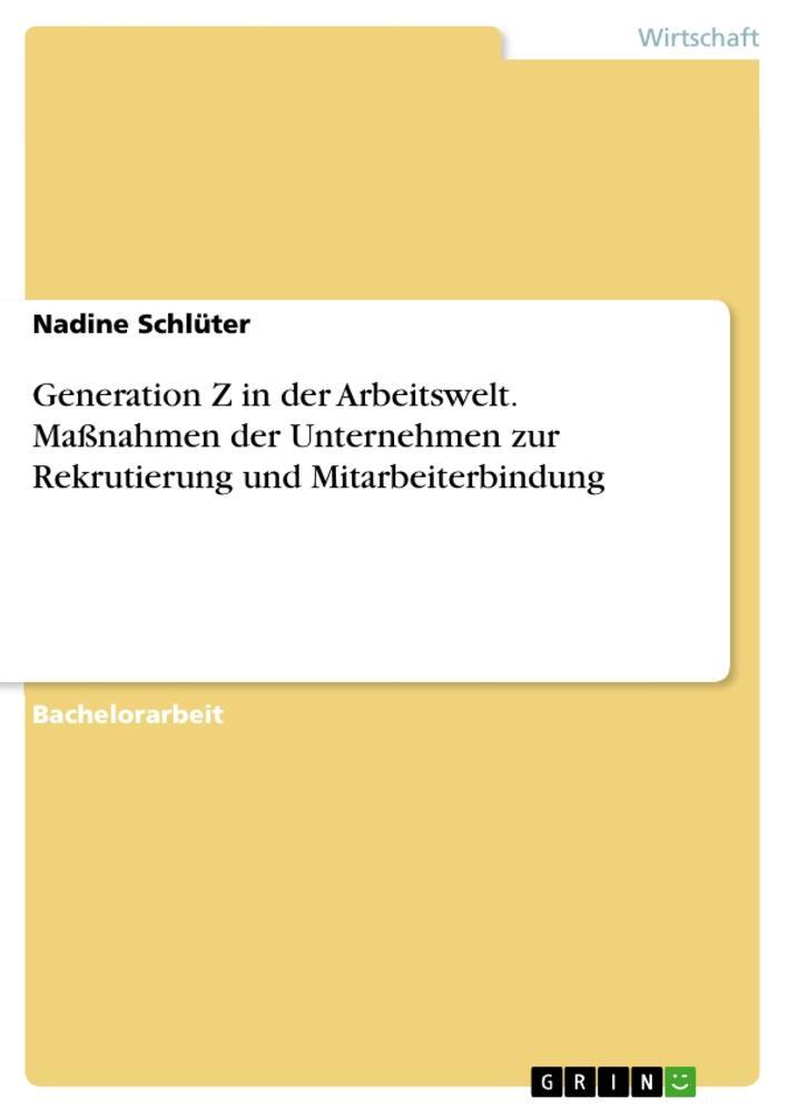 Cover: 9783346712585 | Generation Z in der Arbeitswelt. Maßnahmen der Unternehmen zur...