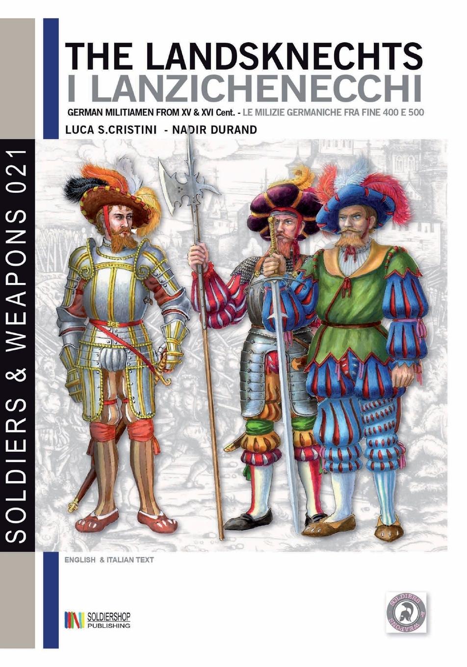 Cover: 9788893270878 | The Landsknechts | German militiamen from late XV and XVI century