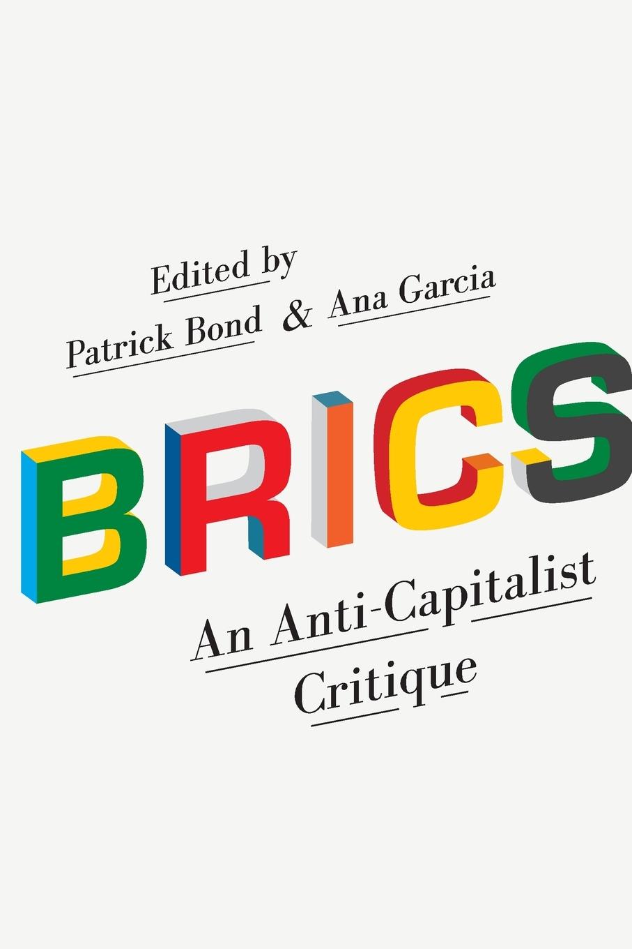 Cover: 9780745336411 | BRICS | An Anti-Capitalist Critique | Patrick Bond (u. a.) | Buch