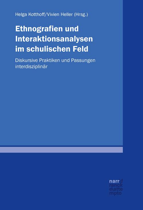 Cover: 9783823383697 | Ethnografien und Interaktionsanalysen im schulischen Feld | Kotthoff