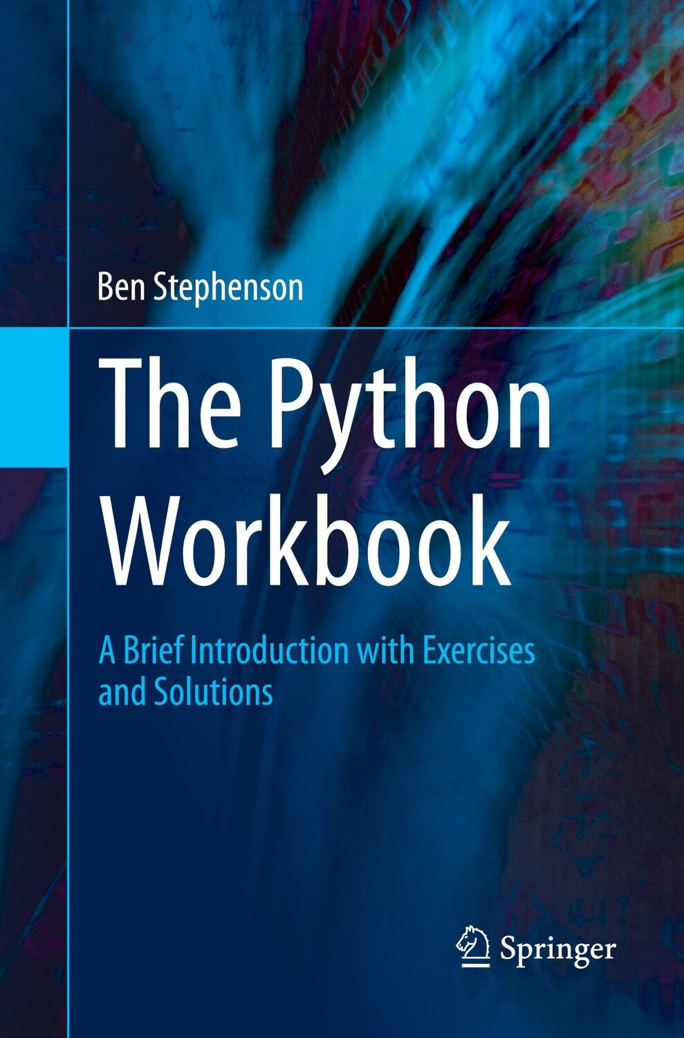 Cover: 9783319385617 | The Python Workbook | Ben Stephenson | Taschenbuch | Paperback | xvi