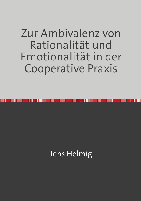 Cover: 9783750270787 | Zur Ambivalenz von Rationalität und Emotionalität in der...