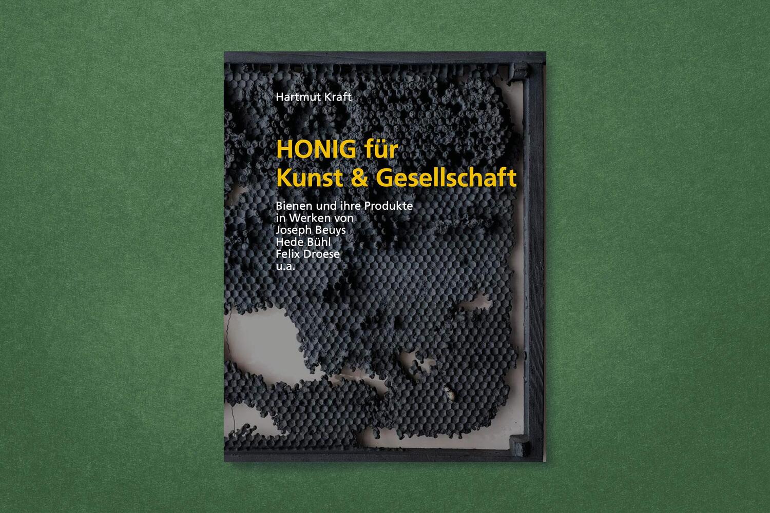 Bild: 9783987411250 | Honig für Kunst &amp; Gesellschaft | Hartmut Kraft | Buch | 192 S. | 2024