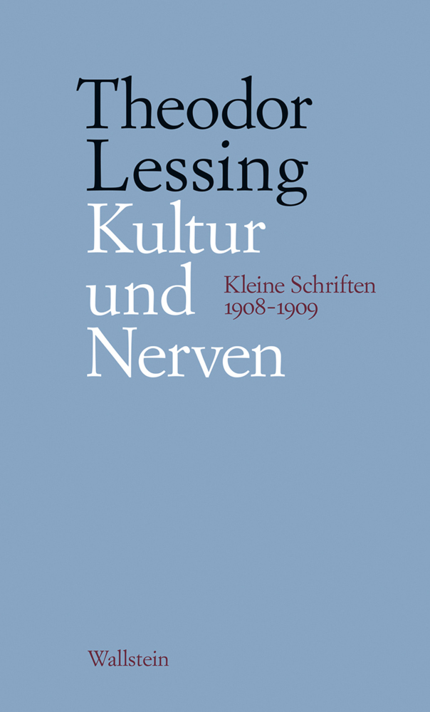 Cover: 9783835336117 | Kultur und Nerven, 2 Teile | Kleine Schriften 1908-1909 | Lessing