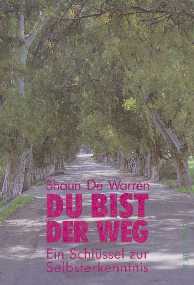 Cover: 9783925177347 | Du bist der Weg | Ein Schlüssel zur Selbst-Erkenntnis | Shaun DeWarren