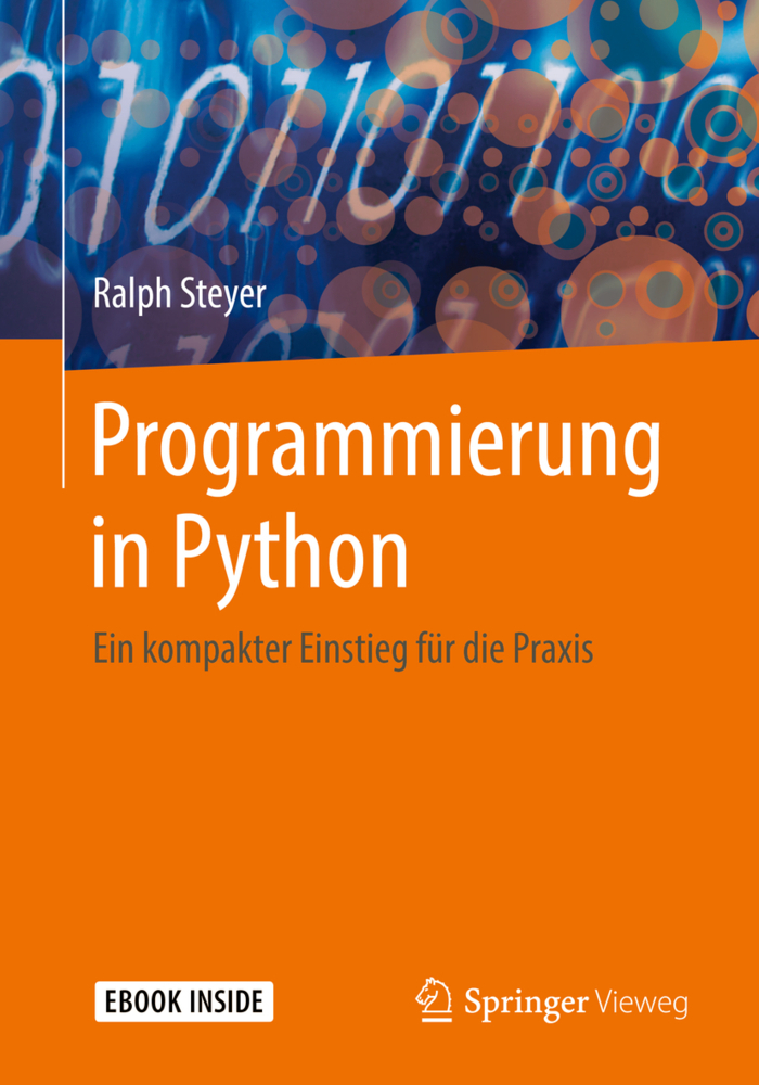 Cover: 9783658207045 | Programmierung in Python, m. 1 Buch, m. 1 E-Book | Ralph Steyer | 2018