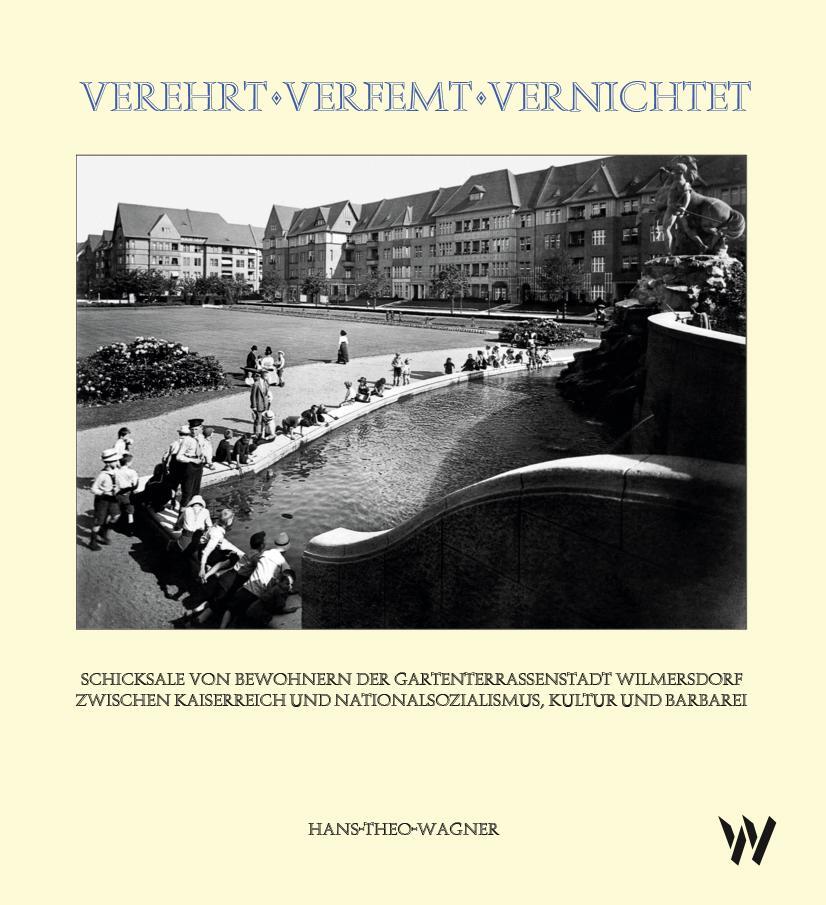 Cover: 9783906929477 | Verehrt - Verfemt - Vernichtet | Hans-Theo Wagner | Buch | 328 S.