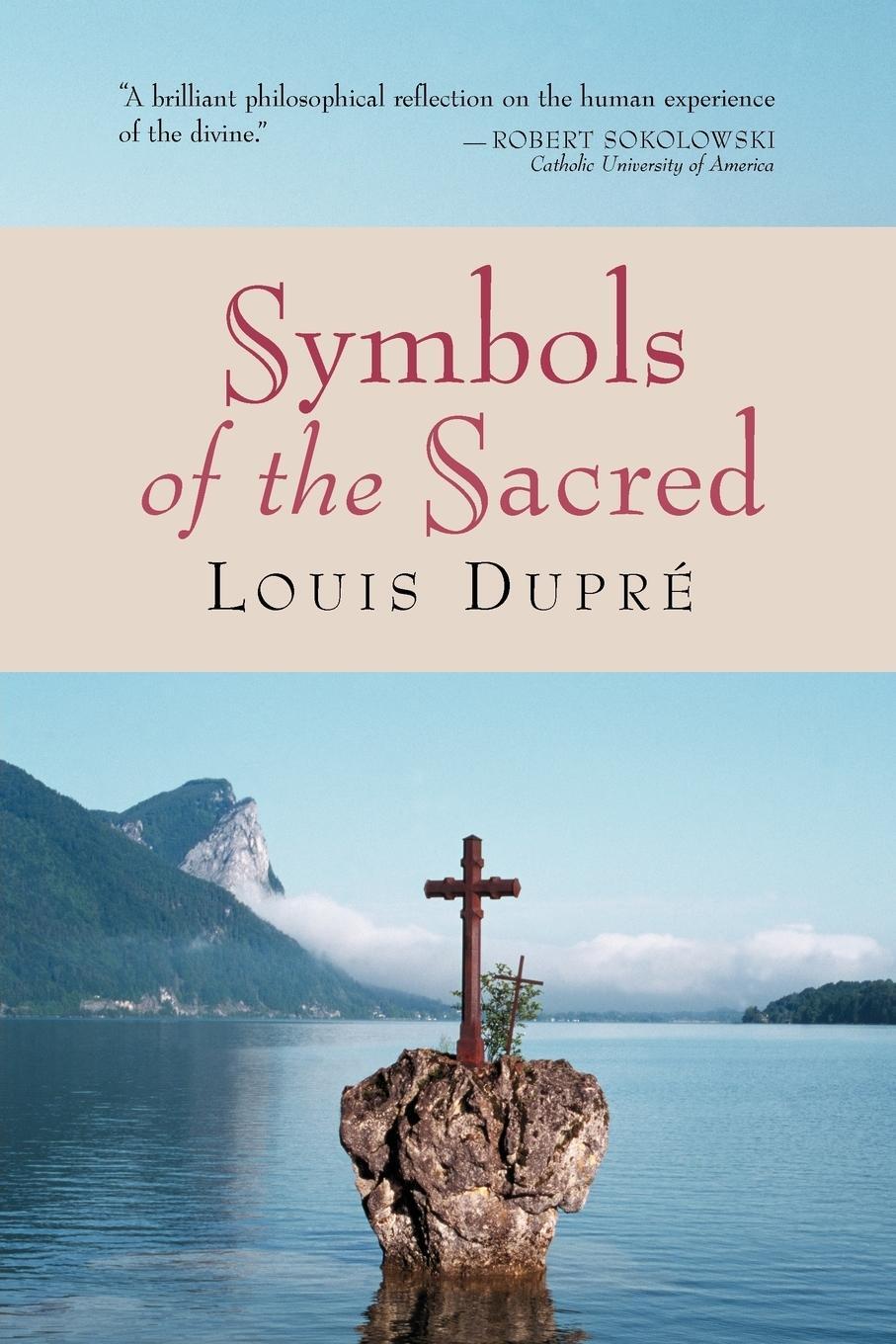 Cover: 9780802847485 | Symbols of the Sacred | Louis K. Dupre | Taschenbuch | Paperback