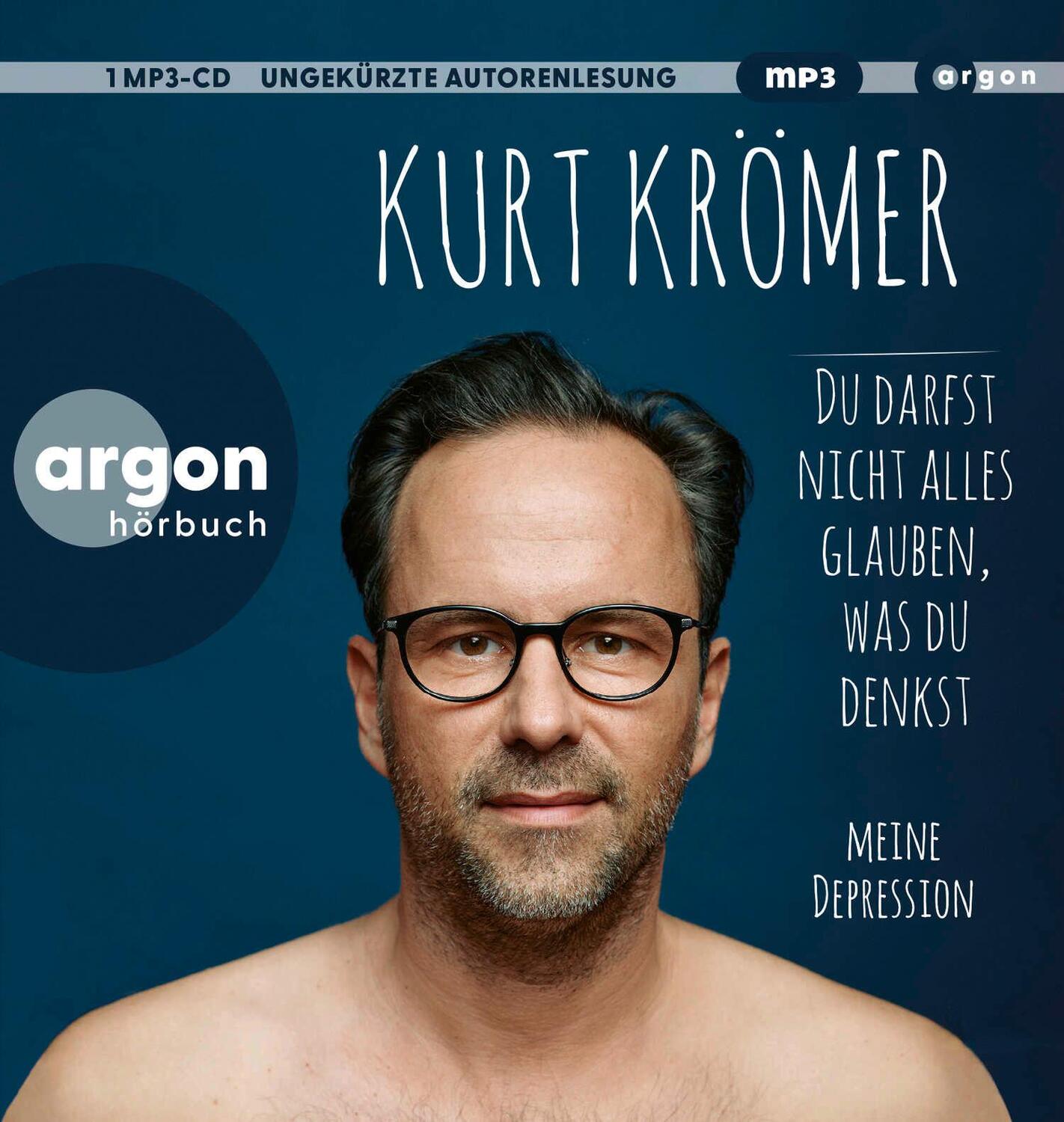 Cover: 9783839897652 | Du darfst nicht alles glauben, was du denkst | Kurt Krömer | MP3