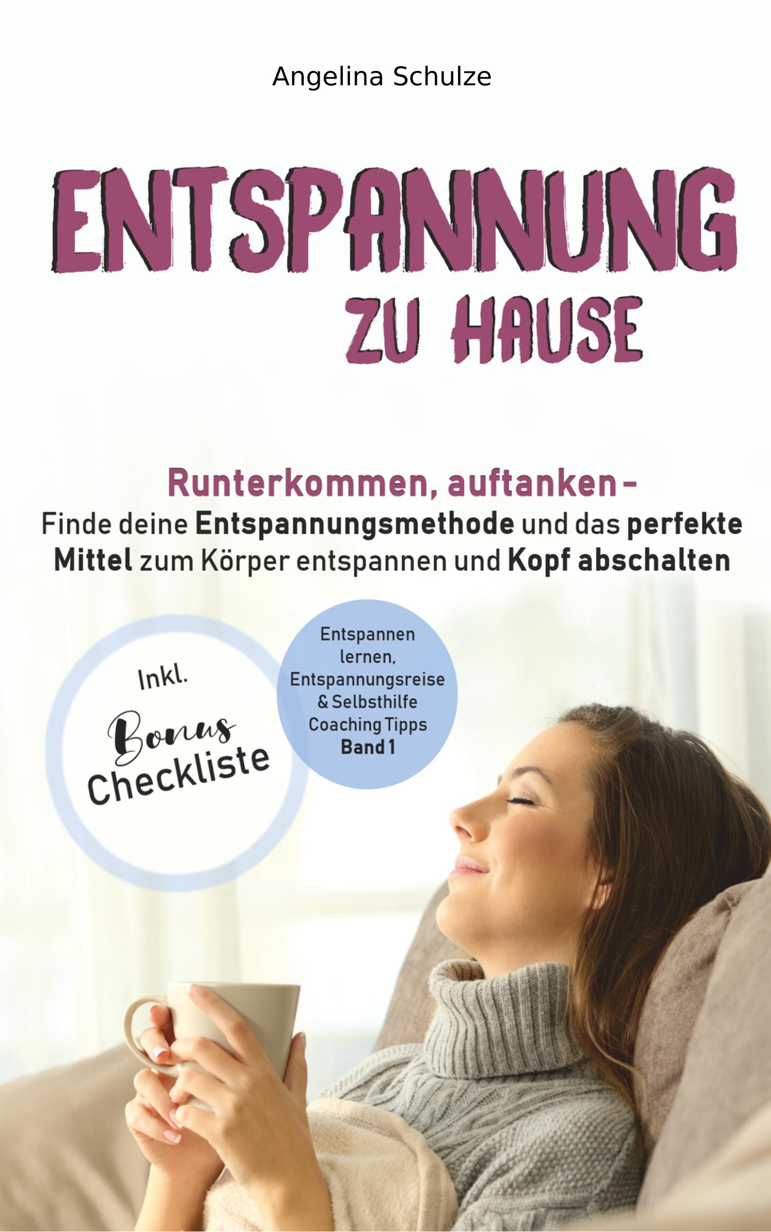 Cover: 9783967380200 | Entspannung zu Hause | Angelina Schulze | Taschenbuch | Paperback