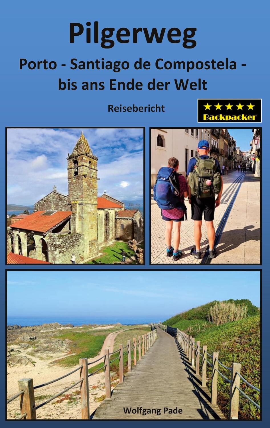 Cover: 9783759713667 | Pilgerweg Porto Santiago de Compostela bis ans Ende der Welt | Pade